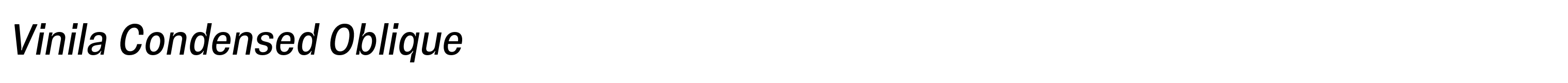 Vinila Condensed Oblique